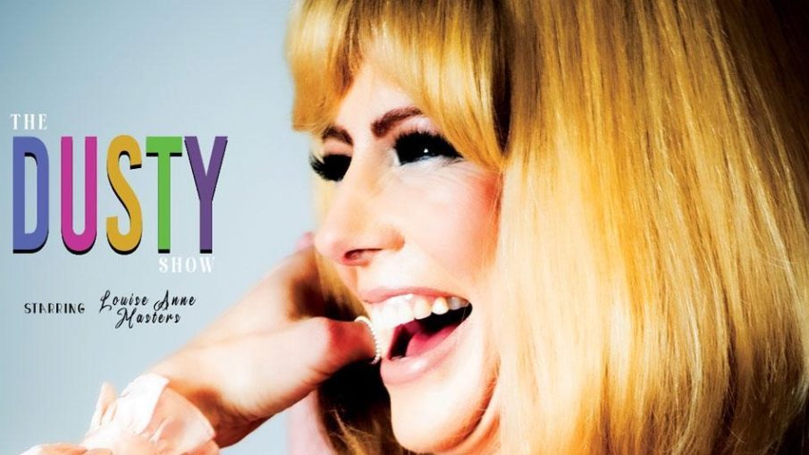 The Dusty Show featuring Louise Anne Masters